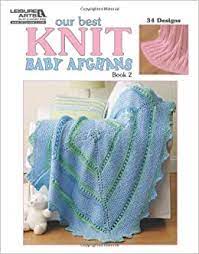 Our Best Knit Baby Afghans Book 2
