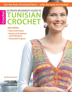 Ultimate Beginner's Guide to Tunisian Crochet Book