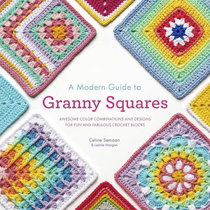 "A Modern Guide to Granny Squares" Pattern Book