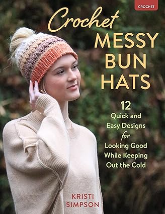 Crochet Messy Bun Hats Booklet