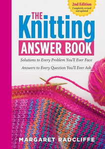 The Knitting Answer Book-2nd Edition