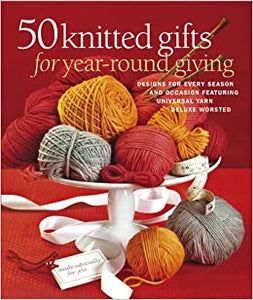 50 Knitted Gifts for Year-Round Giving Book