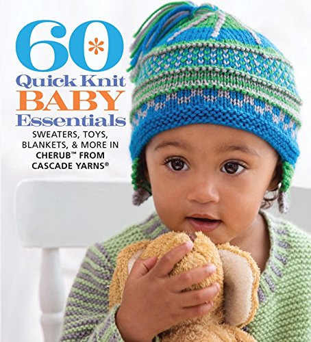 60 Quick Knit Baby Essentials Book