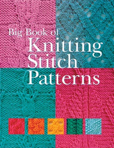 Big Book of Knitting Stitch Patterns