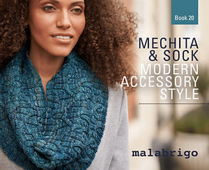 Malabrigo Book #20 -"Mechita & Sock Modern Accessory Style"