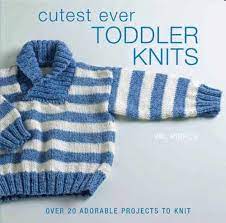 Cutest Ever Toddler Knits Book