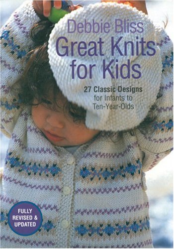 Great Knits for Kids Book By Debbie Bliss