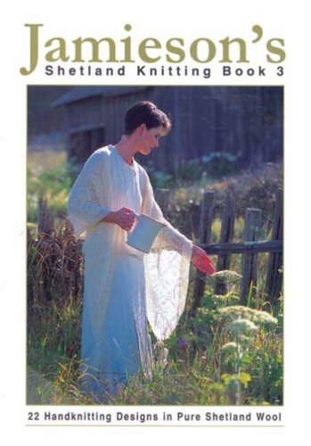 Jamieson's Shetland Knitting Book 3