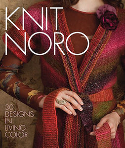 Knit Noro: 30 Designs In Living Color Book