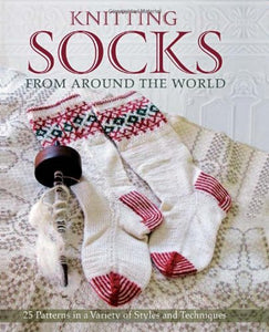 Knitting Socks from Around The World Book