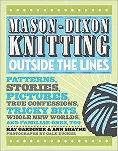 Mason-Dixon Knitting Outside the Lines Book