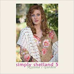 Simply Shetland 5 Roxana's Garden Book