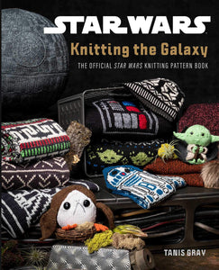 "Star Wars: Knitting The Galaxy"
