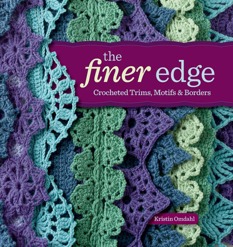 The Finer Edge Crocheted Trims, Motifs & Borders Book