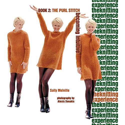 The Knitting Experience: Book 2-The Purl Stitch